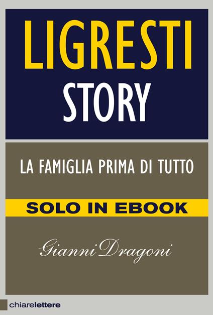 Ligresti story. La famiglia prima di tutto - Gianni Dragoni - ebook