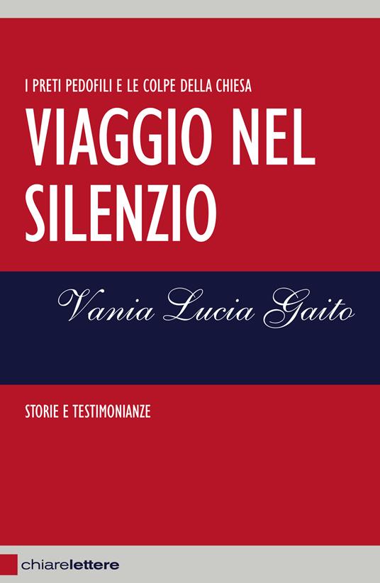 Viaggio nel silenzio - Vania Lucia Gaito - ebook