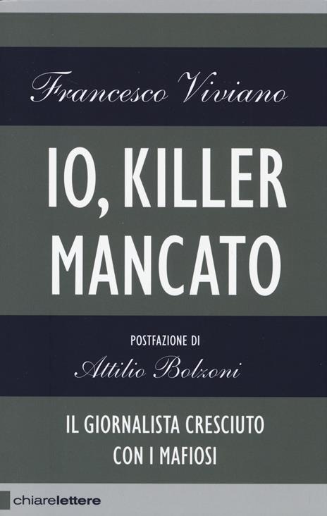 Io, killer mancato - Francesco Viviano - 3