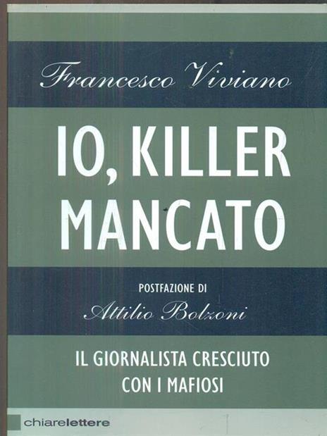 Io, killer mancato - Francesco Viviano - copertina