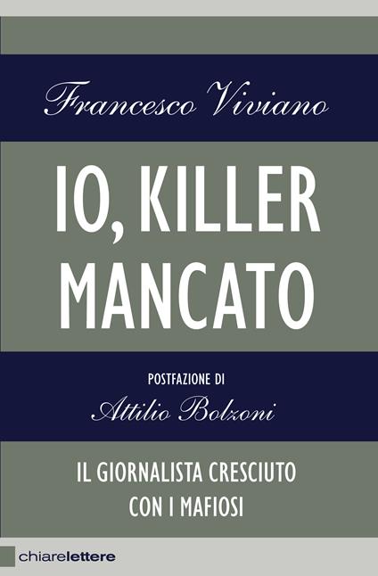 Io, killer mancato - Francesco Viviano - ebook