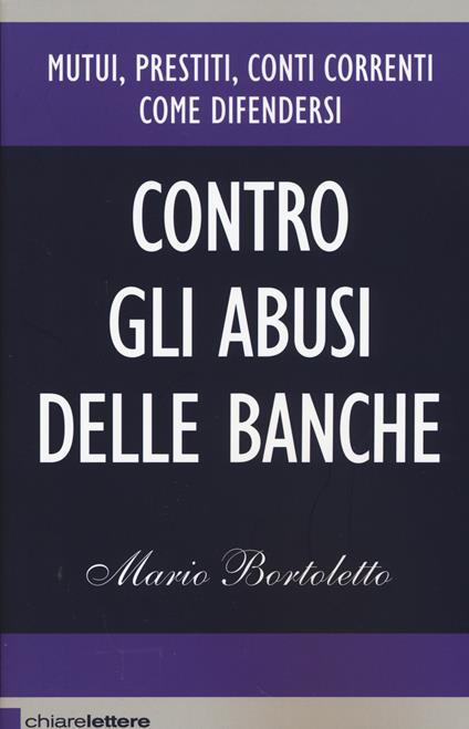 Contro gli abusi delle banche - Mario Bortoletto - copertina