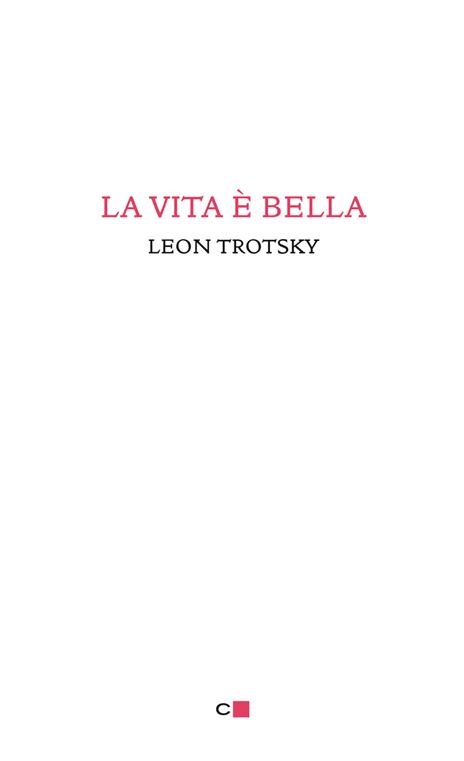 La vita è bella - Lev Trotsky - copertina