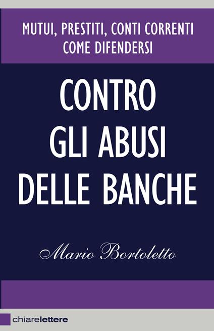Contro gli abusi delle banche - Mario Bortoletto - ebook