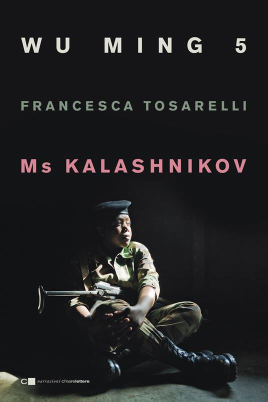 Ms Kalashnikov - Wu Ming 5,Francesca Tosarelli - copertina
