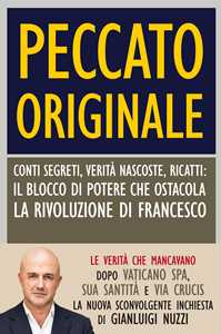 Peccato originale. Conti segreti, verit nascoste, ricatti il blocco...