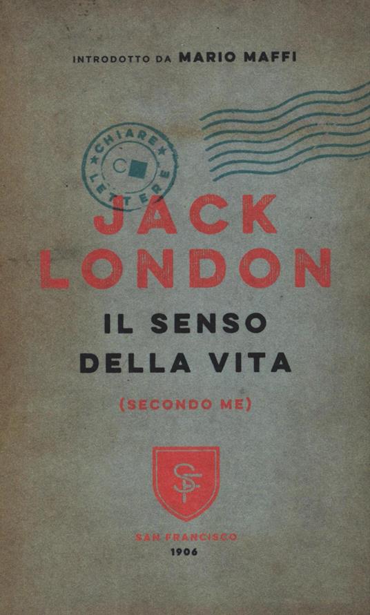 Il senso della vita (secondo me) - Jack London - copertina