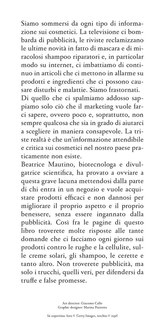 Il trucco c'è e si vede. Inganni e bugie sui cosmetici. E i consigli per difendersi - Beatrice Mautino - 4