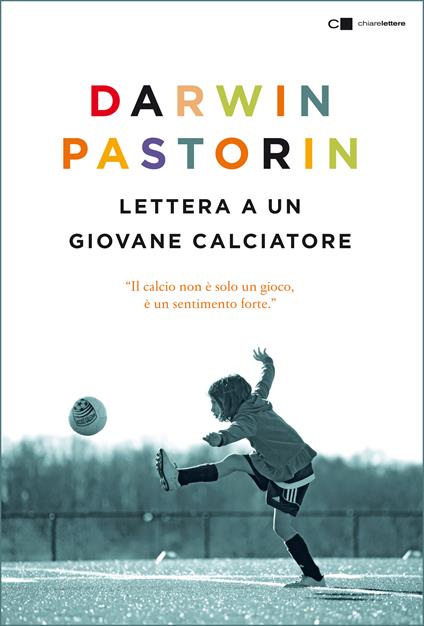 Lettera a un giovane calciatore - Darwin Pastorin - ebook