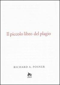Il piccolo libro del plagio - Richard A. Posner - copertina