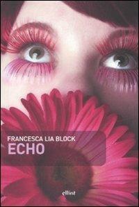 Echo - Francesca L. Block - copertina
