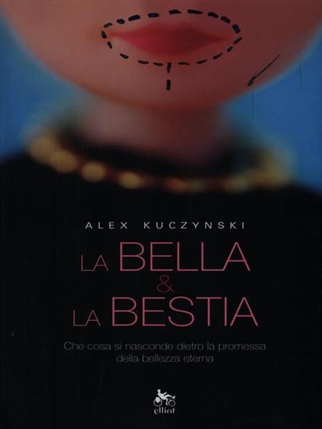 La bella & la bestia - Alex Kuczynski - copertina