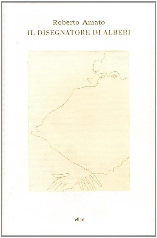 Il disegnatore di alberi - Roberto Amato - copertina