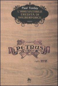 L'irresistibile eredità di Wilberforce - Paul Torday - copertina