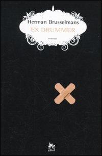Ex drummer - Herman Brusselmans - copertina