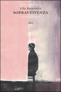 Sopravvivenza - Ulla Berkéwicz - copertina