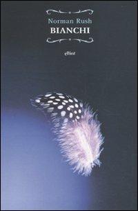 Bianchi - Norman Rush - copertina