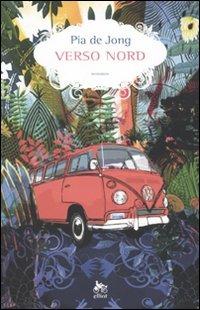 Verso Nord - Pia De Jong - copertina