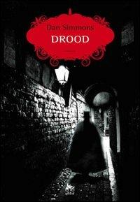 Drood - Dan Simmons - copertina