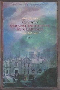 Strano incidente al Claridge - R. T. Raichev - copertina