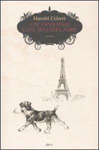 Un inverno con Baudelaire - Harold Cobert - copertina