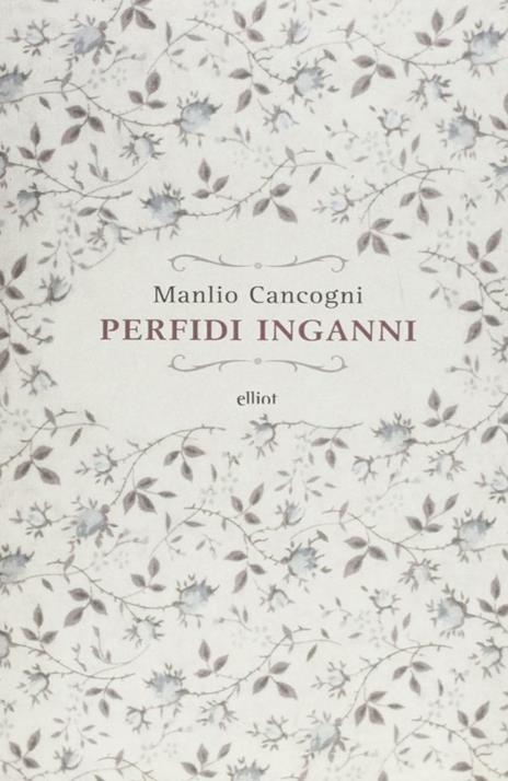 Perfidi inganni - Manlio Cancogni - 6