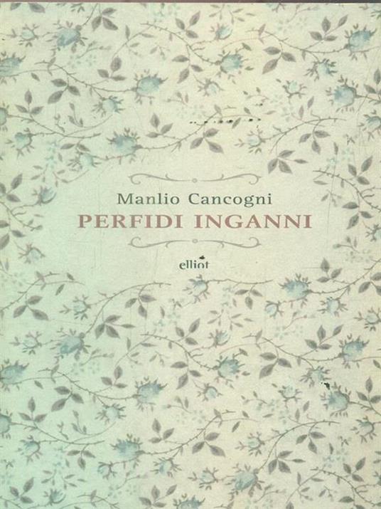 Perfidi inganni - Manlio Cancogni - 2