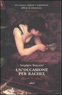 Un'occasione per Rachel - Stephen Benatar - copertina