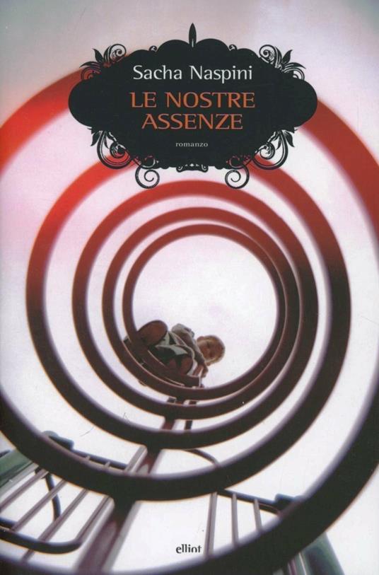 Le nostre assenze - Sacha Naspini - copertina