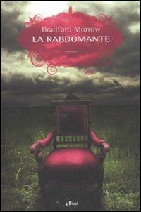 La rabdomante - Bradford Morrow - copertina