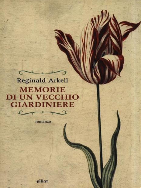 Memorie di un vecchio giardiniere - Reginald Arkell - 3