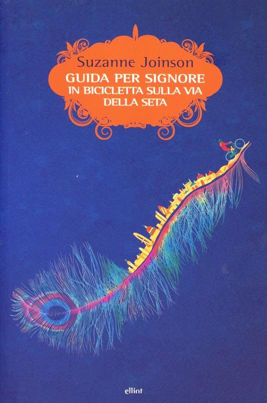 Guida per signore in bibicletta sulla via della seta - Suzanne Joinson - copertina
