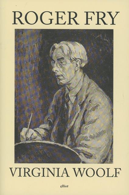 Roger Fry - Virginia Woolf - copertina