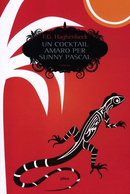 Un cocktail amaro per Sunny Pascal - F. G. Haghenbeck - copertina
