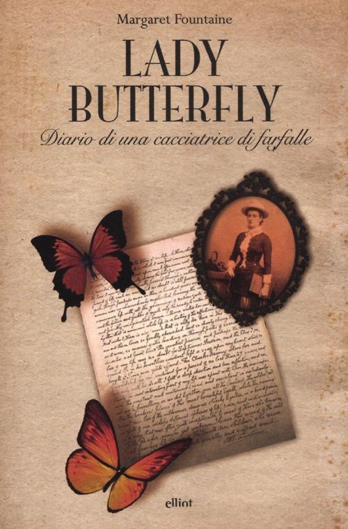 Lady Butterfly. Diario di una cacciatrice di farfalle - Margaret Fountaine - copertina