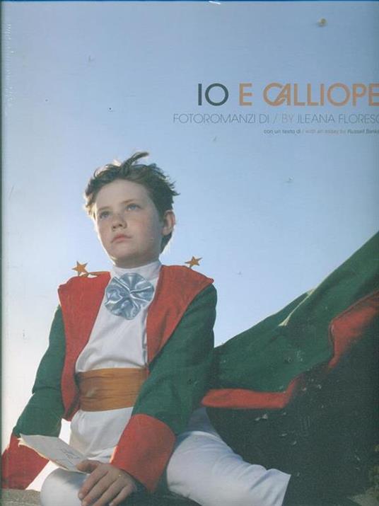 Io e Calliope. Fotoromanzi di Ileana Florescu. Ediz. italiana e inglese - 2