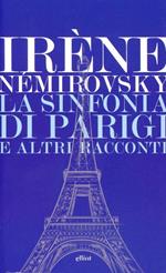 La sinfonia di Parigi e altri racconti