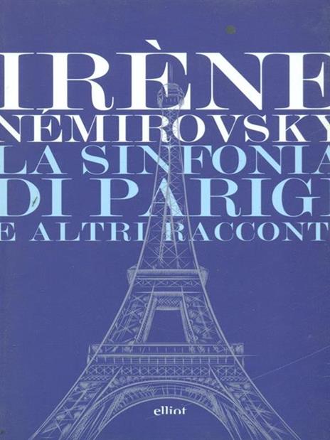 La sinfonia di Parigi e altri racconti - Irène Némirovsky - 4