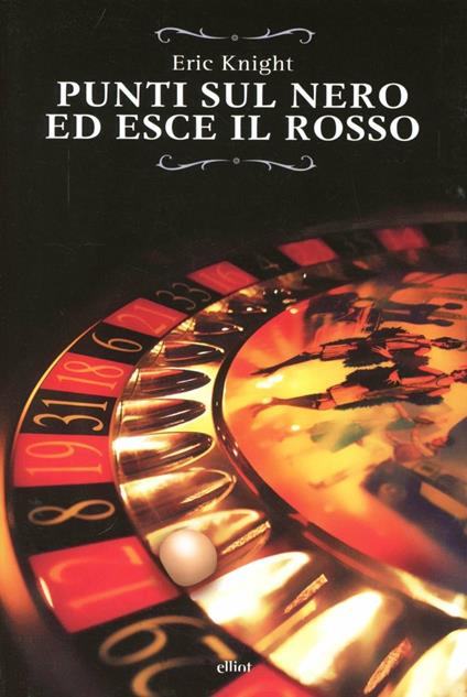 Punti sul nero ed esce il rosso - Eric Knight - copertina