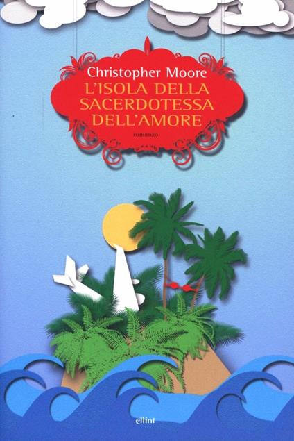 L'isola della sacerdotessa dell'amore - Christopher Moore - copertina
