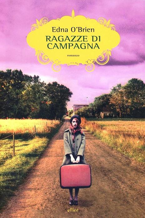 Ragazze di campagna - Edna O'Brien - copertina