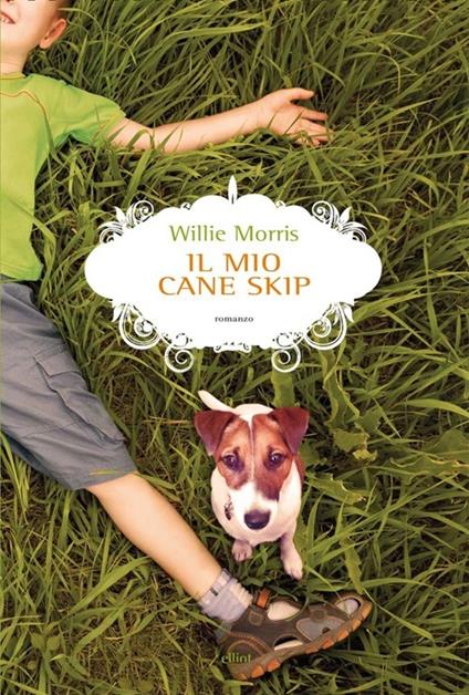 Il mio cane Skip - Willie Morris - copertina