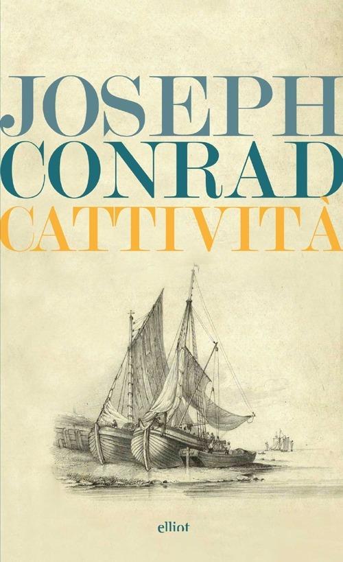 Cattività - Joseph Conrad - 4