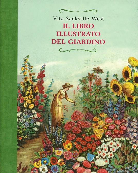 Il libro illustrato del giardino. Ediz. illustrata - Vita Sackville-West - copertina