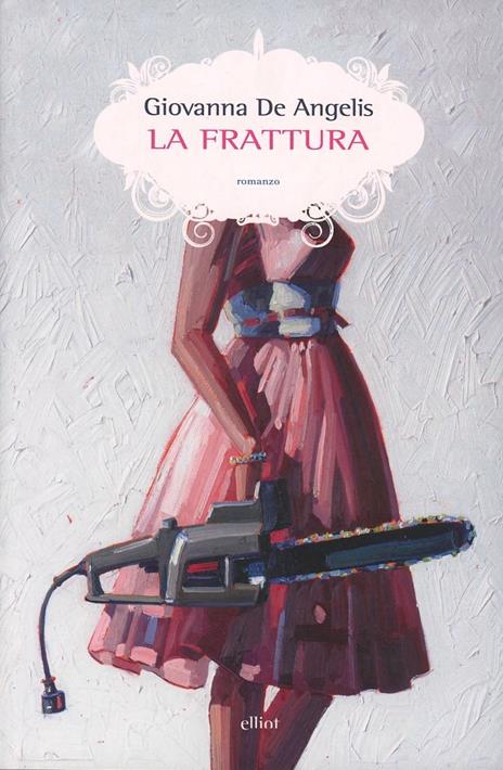 La frattura - Giovanna De Angelis - copertina