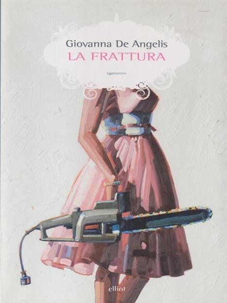 La frattura - Giovanna De Angelis - 4