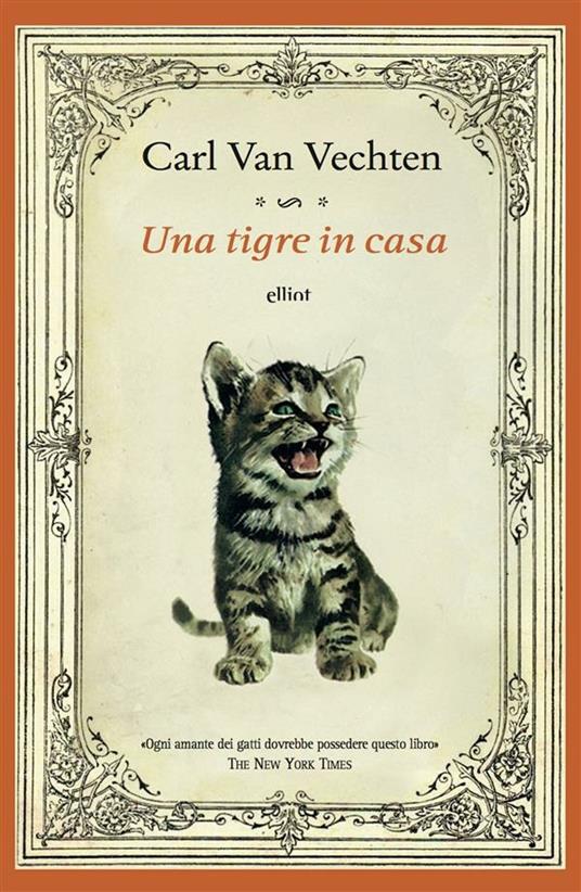 Una tigre in casa - Carl Van Vechten,Marco Simonelli - ebook