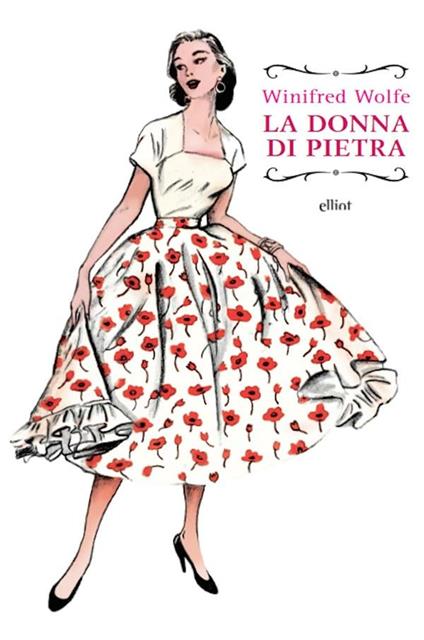 La donna di pietra - Winifred Wolfe,Veronica La Peccerella - ebook