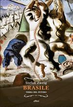 Brasile. Terra del futuro