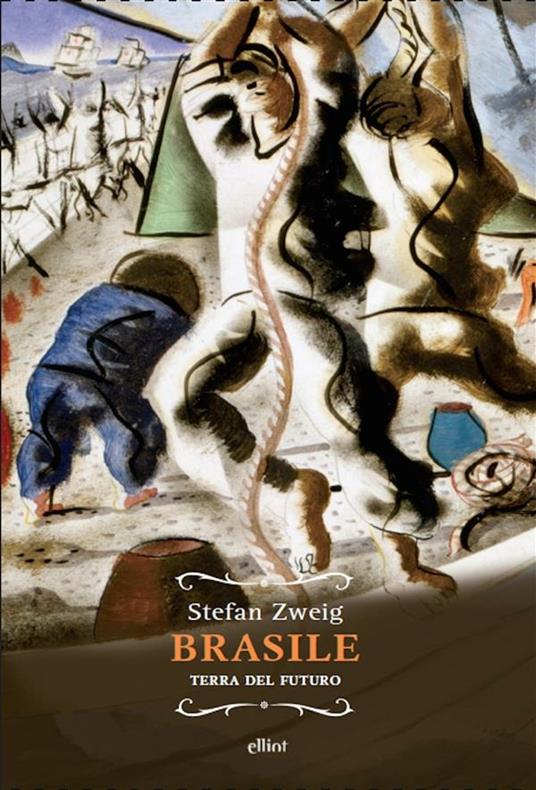 Brasile. Terra del futuro - Stefan Zweig,Vincenzo Benedetti - ebook